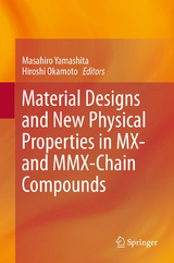 Material Designs and New Physical Properties in MX- and MMX-Chain Compounds - 