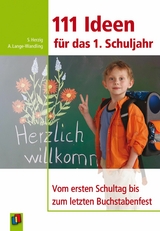 111 Ideen f&uuml;r das 1. Schuljahr - Anke Lange-Wandling, Sabine Herzig