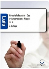Wirtschaftsfachwirt &ndash;  Das pr&uuml;fungsrelevante Wissen -  Hrsg. Sarastro GmbH