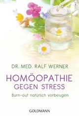 Hom&ouml;opathie gegen Stress - Ralf Werner