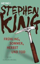 Fr&uuml;hling, Sommer, Herbst und Tod - Stephen King