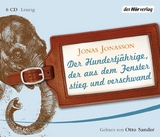 Der Hundertj&auml;hrige, der aus dem Fenster stieg und verschwand - Jonas Jonasson