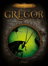 Gregor und der Schl&uuml;ssel zur Macht - Suzanne Collins