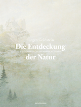 Die Entdeckung der Natur - J&uuml;rgen Goldstein