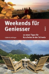 Weekends f&uuml;r Geniesser Band 2 - Gabrielle Attinger