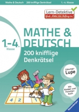 200 knifflige Denkrätsel Mathe & Deutsch 1. - 4. Klasse - Bürgermeister, Tanja; Kertels, Nadine; Lohr, Anja; Plümacher, Martina; Plüskow, Alexandra von; Reinhardt, Kathi