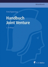 Handbuch Joint Venture - Amelie Abt, Bernhard Arlt, Axel Bader, Michael K. Bergmann, Tom Billing, Torsten Fett, Karsten Matthie&szlig;, Patricia Nacimiento, Christoph LL.M. Spiering, Rainer Thum, Kathrin Westermann