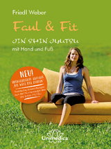 Faul & Fit - Friedl Weber