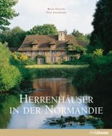 Herrenh&auml;user in der Normandie - Yves Lescroart