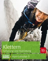 Klettern - Sicherung und Ausr&uuml;stung - Chris Semmel
