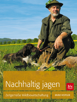 Nachhaltig Jagen - Bruno Hespeler