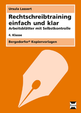 Rechtschreibtraining einfach und klar - 4. Kl. - Ursula Lassert