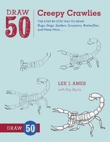 Draw 50 Creepy Crawlies - Ames, Lee J.; Burns, Ray