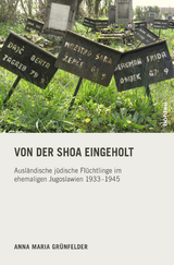 Von der Shoa eingeholt - Anna Maria Gr&uuml;nfelder