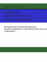 Betriebswirtschaftliche Formelsammlung - Frank-Steffen Hird