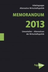 MEMORANDUM 2013 -  Arbeitsgruppe Alternative Wirtschaftspolitik