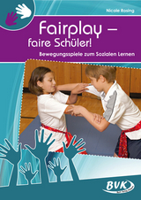 Fairplay &ndash; faire Sch&uuml;ler! - Nicole Rosing
