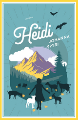 Johanna Spyri, Heidi (Vollst&auml;ndige Ausgabe) - Johanna Spyri