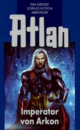 Atlan 14: Imperator von Arkon (Blauband) - Rainer Castor