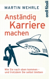 Anst&auml;ndig Karriere machen - Martin Wehrle