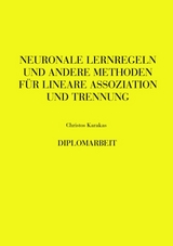 Neuronale Lernregeln und andere Methoden - Christos Karakas