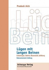 L&uuml;gen mit langen Beinen -  Aich,  Prodosh