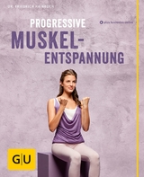 Progressive Muskelentspannung - Prof. Dr. Friedrich Hainbuch