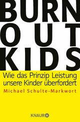 Burnout-Kids - Prof. Dr. Michael Schulte-Markwort