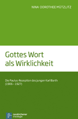 Gottes Wort als Wirklichkeit - Nina-Dorothee M&uuml;tzlitz