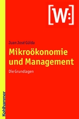 Mikro&ouml;konomie und Management - Juan-Jos&eacute; G&uuml;ida