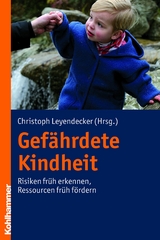 Gef&auml;hrdete Kindheit - 