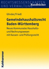 Gemeindehaushaltsrecht Baden-W&uuml;rttemberg - Peter Glinder, Eric Friedl