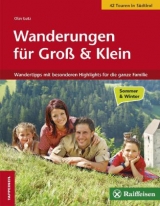 Wanderungen f&uuml;r Gro&szlig; und Klein - Olav Lutz