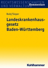 Landeskrankenhausgesetz Baden-W&uuml;rttemberg - Marc Sieper, Clemens Bold