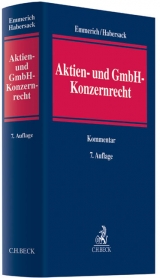 Aktien- und GmbH-Konzernrecht - Volker Emmerich, Mathias Habersack