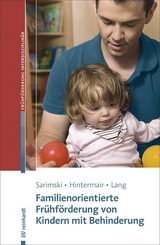 Familienorientierte Fr&uuml;hf&ouml;rderung von Kindern mit Behinderung - 