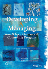 Developing and Managing Your School Guidance and Counseling Program - Norman C. Gysbers, Patricia Henderson