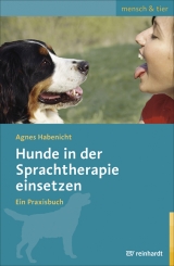 Hunde in der Sprachtherapie einsetzen - Agnes Habenicht
