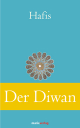 Der Diwan - Mohammad Schemsed-Din Hafis Hafis