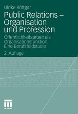 Public Relations - Organisation und Profession - Ulrike R&ouml;ttger
