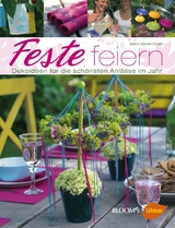 Feste feiern - Karen Meier-Ebert