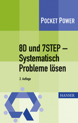8D und 7STEP - Systematisch Probleme l&ouml;sen - Berndt Jung, Stefan Schwei&szlig;er, Johann Wappis