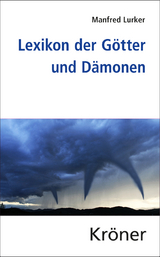 Lexikon der G&ouml;tter und D&auml;monen - Manfred Lurker