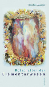Botschaften der Elementarwesen - Karsten Massei