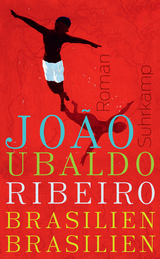 Brasilien, Brasilien - Jo&atilde;o Ubaldo Ribeiro