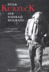 Peter Kurzeck &ndash; der radikale Biograph - 