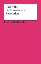 Die Franz&ouml;sische Revolution - Axel Kuhn
