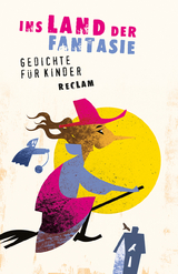 Ins Land der Fantasie. Gedichte f&uuml;r Kinder - 