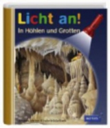 Meyer. Die kleine Kinderbibliothek - Licht an! / In Höhlen und Grotten - 