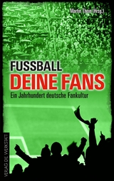 Fu&szlig;ball, deine Fans - 